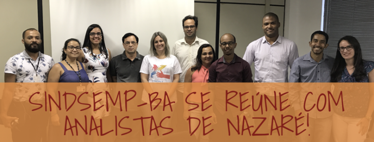 SINDSEMP-BA se reúne com Analistas de Nazaré!