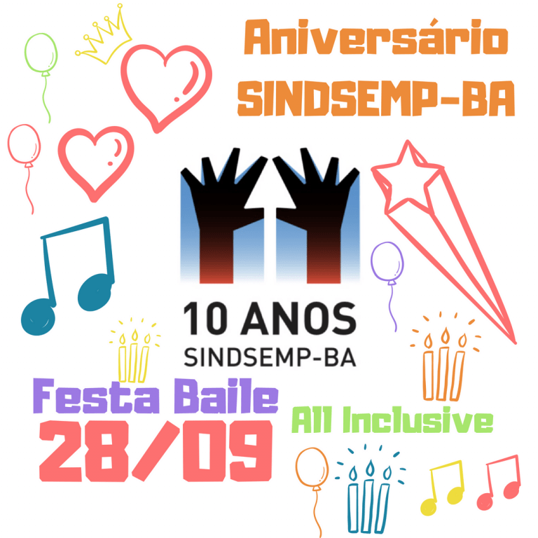 Festa de 10 anos SINDSEMP-BA