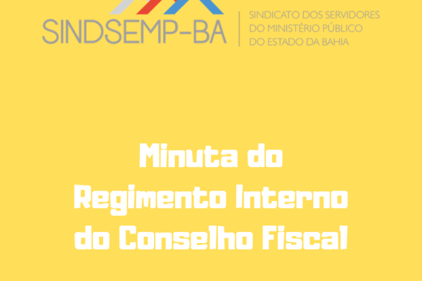 Minuta do Regimento Interno do Conselho Fiscal