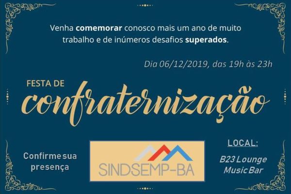 Última Chamada – 1ª Festa de Confraternização SINDSEMP-BA