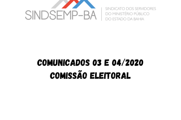 COMUNICADOS 03 e 04/2020 – COMISSÃO ELEITORAL