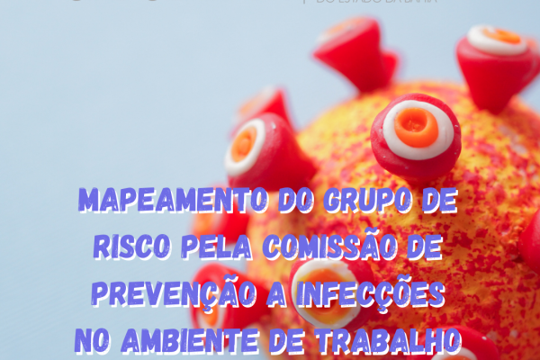 Mapeamento do Grupo de Risco pela Comissão de Prevenção a Infecções no Ambiente de Trabalho