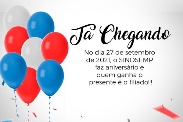 ANIVERSÁRIO SINSEMP-BA 2021 – o Sindicato vai distribuir prêmios aos servidores!