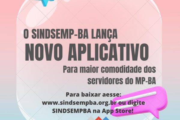 Aplicativo SINDSEMPBA, Sindicato na palma da mão!