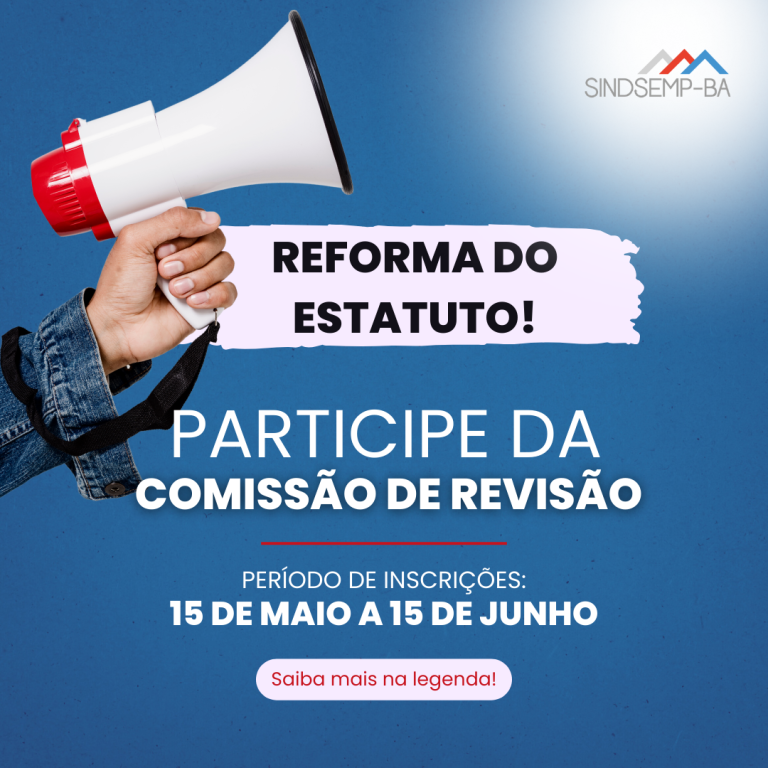 Inscrições para Comissão de Revisão do Estatuto tem início nesta quarta-feira, 15, e prosseguem até o dia 15 de junho