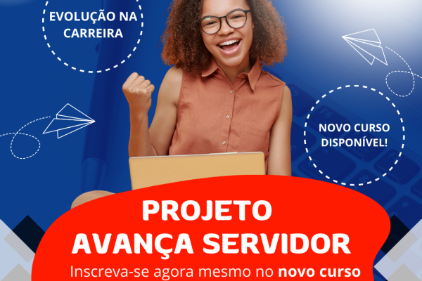 Projeto Avança Servidor disponibiliza novo curso para filiados