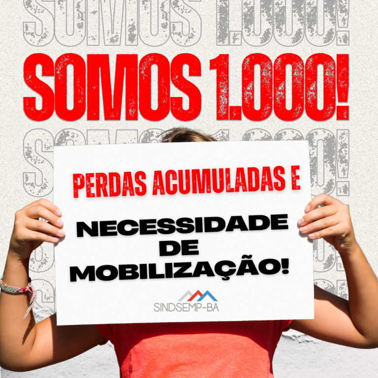 SINDSEMP-BA: Perdas Acumuladas e a Necessidade de Mobilização