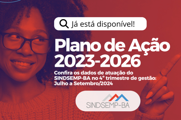 Resultados do 4º trimestre de gestão do SINDSEMP-BA já estão disponíveis para consulta