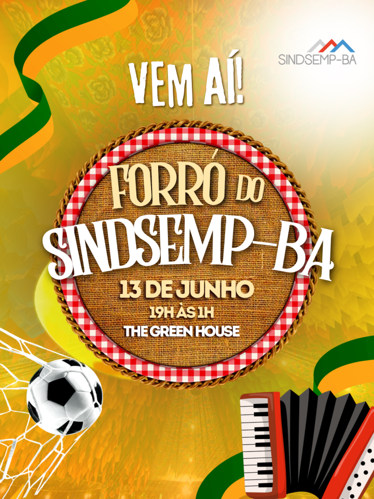 SINDSEMP-BA promove tradicional Forró dos Servidores em Salvador com música, integração e clima junino