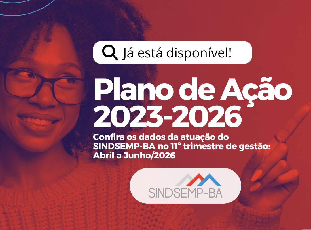 SINDSEMP-BA divulga resultados do 11º trimestre da gestão e reforça compromisso com a transparência