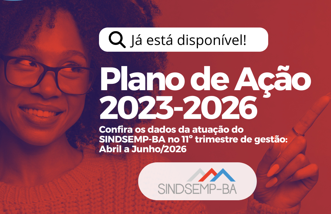 SINDSEMP-BA divulga resultados do 11º trimestre da gestão e reforça compromisso com a transparência