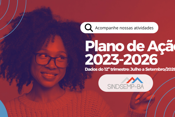 SINDSEMP-BA disponibiliza últimos relatórios da gestão 2023/2026